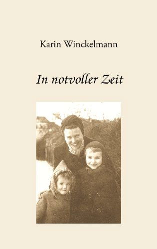 Cover for Karin Winckelmann · In Notvoller Zeit (Paperback Book) [German edition] (2007)