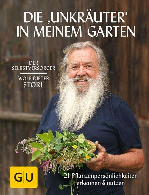 Cover for Storl · Die &quot;Unkräuter&quot; in meinem Garten (Book)