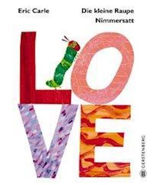 Cover for Raupe Nimmersatt · Love (Book)