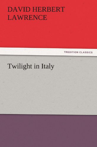 Cover for David Herbert Lawrence · Twilight in Italy (Tredition Classics) (Taschenbuch) (2011)