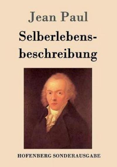 Selberlebensbeschreibung - Paul - Books -  - 9783843086493 - August 31, 2016