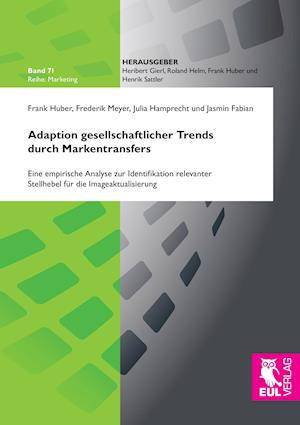 Cover for Frank Huber · Adaption gesellschaftlicher Trends durch Markentransfers (Paperback Book) (2016)