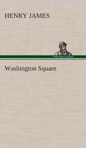 Cover for Henry James · Washington Square (Innbunden bok) (2013)