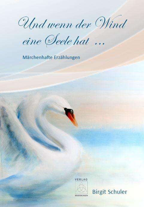 Cover for Schuler · Und wenn der Wind eine Seele ha (Book)