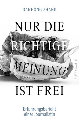 Cover for Danhong Zhang · Nur die richtige Meinung ist frei (Book) (2024)