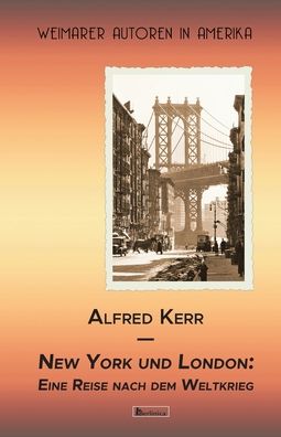 Cover for Alfred Kerr · New York und London. Eine Reise nach dem Weltkrieg (Paperback Book) (2021)