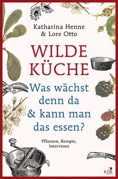 Cover for Henne · Wilde Küche (Book)