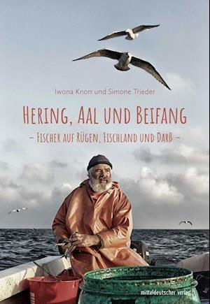 Hering, Aal und Beifang - Simone Trieder - Books - Mitteldeutscher Verlag - 9783963115493 - October 1, 2021