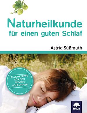 Cover for Astrid Süßmuth · Naturheilkunde für einen guten Schlaf (Book) (2022)