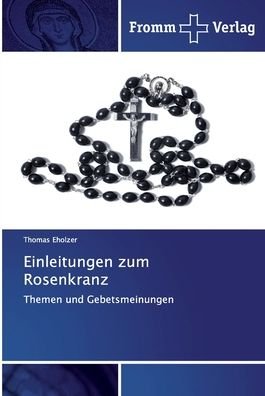 Cover for Eholzer · Einleitungen zum Rosenkranz (Buch) (2020)