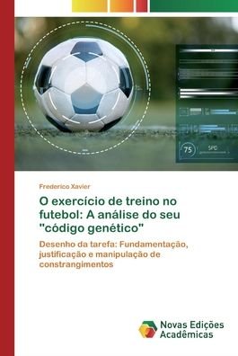 Cover for Xavier · O exercício de treino no futebol (Buch) (2020)