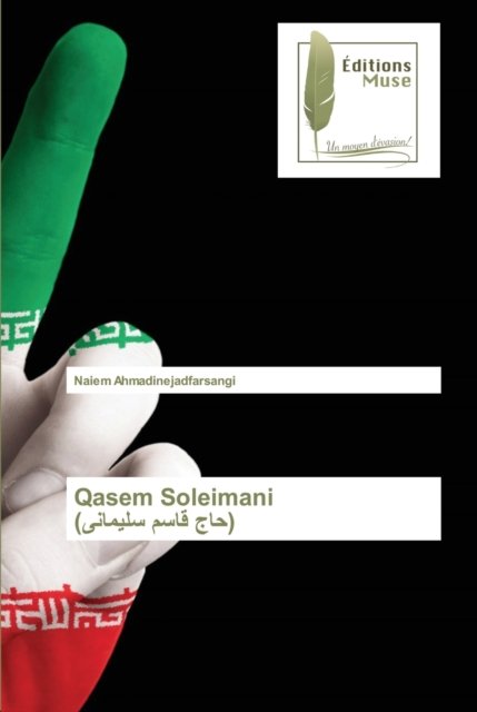 Cover for Naiem Ahmadinejadfarsangi · Qasem Soleimani (??? ???? ???????) (Paperback Book) (2020)