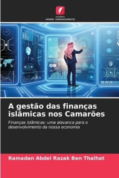 Cover for Ramadan Abdel Razak Ben Thalhat · A gestão das finanças islâmicas nos Camarões (Paperback Book) (2022)