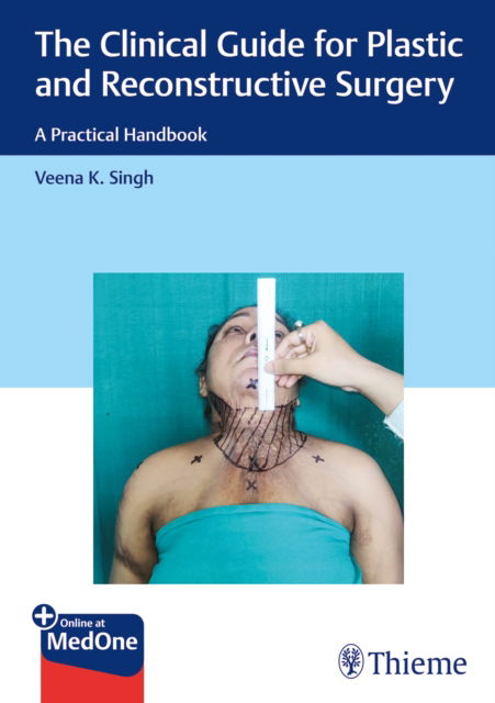 Cover for Veena Singh · The Clinical Guide for Plastic and Reconstructive Surgery: A Practical Handbook (Hardcover Book) (2024)