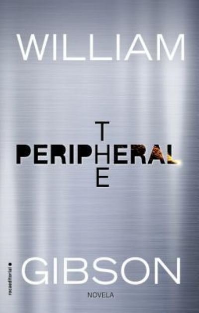 Cover for William Gibson · The peripheral (Taschenbuch) (2017)