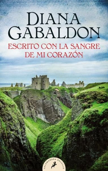 Cover for Diana Gabaldon · Escrito con la sangre de mi corazon / Written in My Own Heart's Blood - SERIE OUTLANDER (Paperback Book) (2021)
