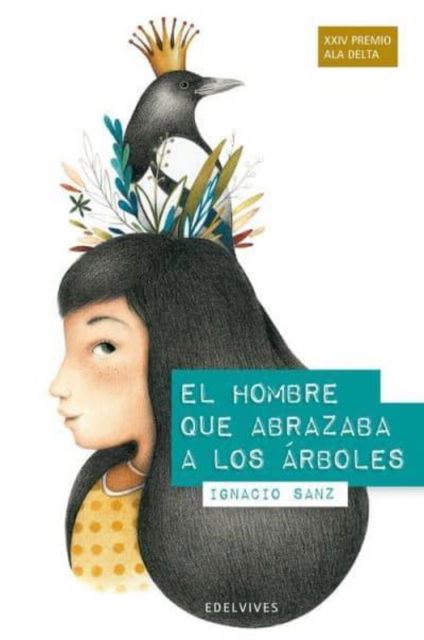 Cover for Ignacio Sanz · El hombre que abrazaba a los  arboles (Paperback Book) (2013)