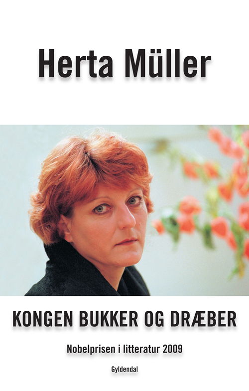 Cover for Herta Müller · Kongen bukker og dræber (Sewn Spine Book) [2.º edición] (2009)