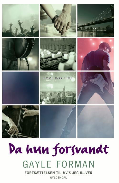 Cover for Gayle Forman · If I Stay: If I stay 2 - Da hun forsvandt (Sewn Spine Book) [1er édition] (2015)