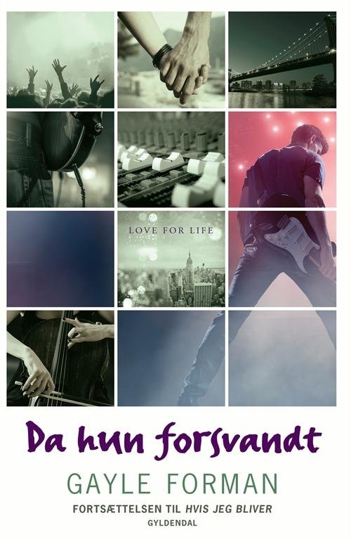 Cover for Gayle Forman · If I Stay: If I stay 2 - Da hun forsvandt (Taschenbuch) [1. Ausgabe] (2015)