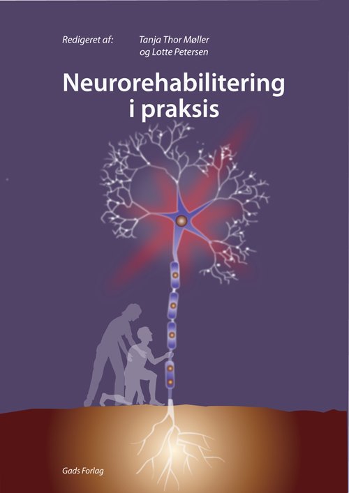 Cover for Petersen Lotte · Neurorehabilitering i praksis (Hæftet bog) [1. udgave] (2012)