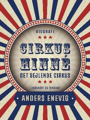 Cover for Anders Enevig · Cirkus Hinné. Det sejlende cirkus (Sewn Spine Book) [1er édition] (2018)