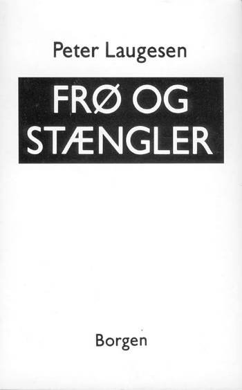 Cover for Peter Laugesen · Frø og stængler (Hæftet bog) [1. udgave] (1988)