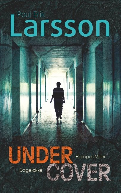 Cover for Poul Erik Larsson · Hampus Miller: Undercover (Taschenbuch) [1. Ausgabe] (2019)