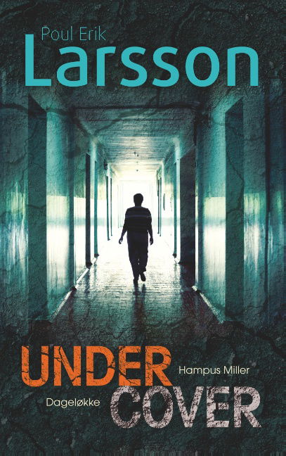 Cover for Poul Erik Larsson · Hampus Miller: Undercover (Pocketbok) [1:a utgåva] (2019)