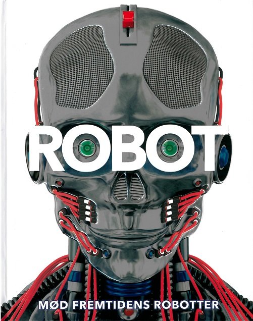 Robot -  - Bøger - Forlaget Flachs - 9788762731493 - 4. marts 2019