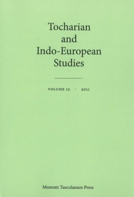 Cover for Klaus T Schmidt · Tocharian &amp; Indo-European Studies: Volume 12 (Paperback Book) (2011)