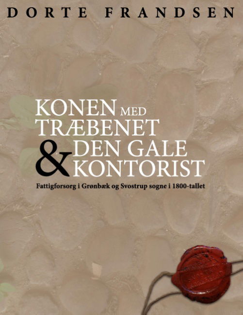 Cover for Dorte Frandsen · Konen med træbenet og den gale kontorist (Paperback Book) [1st edition] [Paperback] (2013)