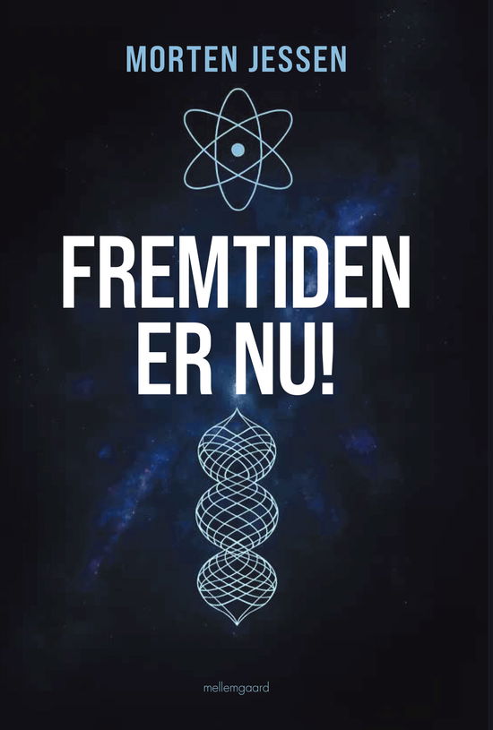 Cover for Morten Jessen · Fremtiden er nu (Hæftet bog) [1. udgave] (2025)