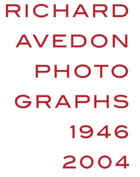 Cover for Richard Avedon · Richard Avedon: Photographs 1946-2004 (Hardcover bog) (2007)