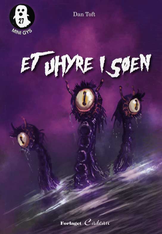 Cover for Dan Toft · Mini-gys: Et uhyre i søen (Hæftet bog) [1. udgave] (2014)