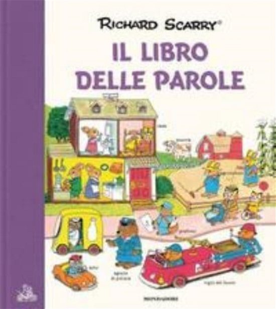 Il Libro Delle Parole. Ediz. A Colori - Richard Scarry - Böcker - Mondadori - 9788804710493 - 4 april 2019