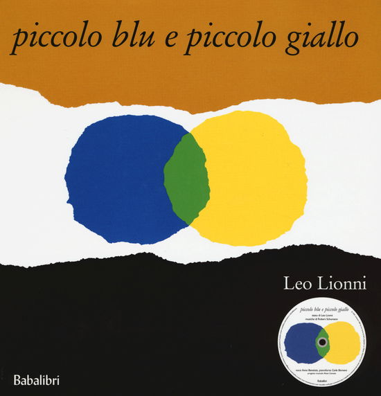 Piccolo Blu E Piccolo Giallo. Ediz. Illustrata. Con CD Audio - Leo Lionni - Książki -  - 9788883623493 - 