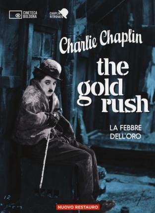 Cover for Charlie Chaplin · The Gold Rush-La Febbre Dell'oro. 2 DVD. Con Libro In Brossura (Bok)