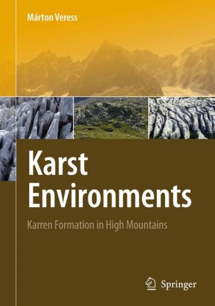 Cover for Marton Veress · Karst Environments: Karren Formation in High Mountains (Hardcover Book) (2010)