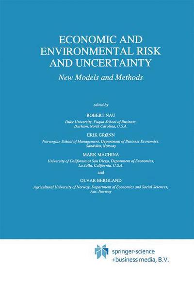 Robert Nau · Economic and Environmental Risk and Uncertainty: New Models and Methods - Theory and Decision Library B (Pocketbok) [Softcover reprint of hardcover 1st ed. 1997 edition] (2010)