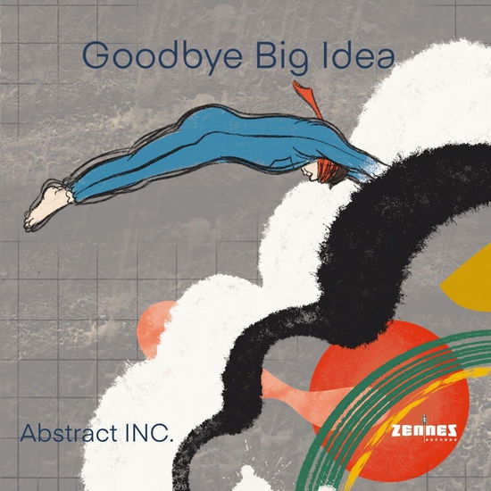 Goodbye Big Idea - Abstract Inc. - Music - 1234 - 9789083321493 - February 2, 2024