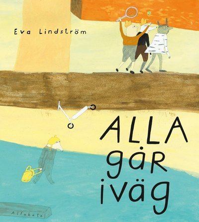 Cover for Eva Lindström · Alla går iväg (Bound Book) (2015)