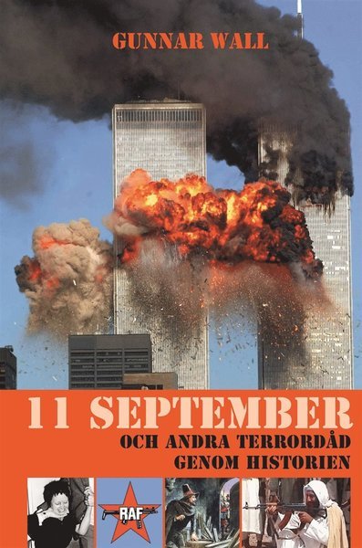 Cover for Gunnar Wall · 11 september och andra terrordåd genom historien (ePUB) (2018)