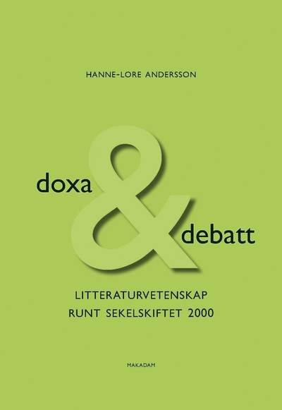 Cover for Hanne-Lore Andersson · Doxa &amp; debatt : litteraturvetenskap runt sekelskiftet 2000 (Book) (2008)