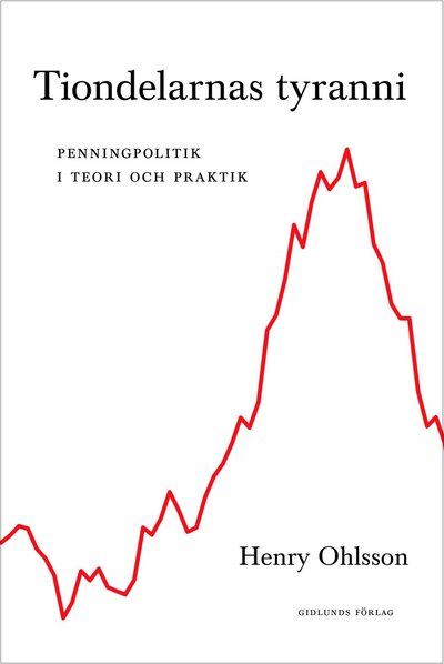 Cover for Henry Ohlsson · Tiondelarnas tyranni (Inbunden Bok) (2024)