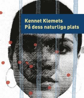 Cover for Kennet Klemets · På dess naturliga plats (Book) (2018)