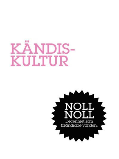 Cover for Björn Af Kleen · Kändiskultur : Fåfängans marknad (ePUB) (2012)