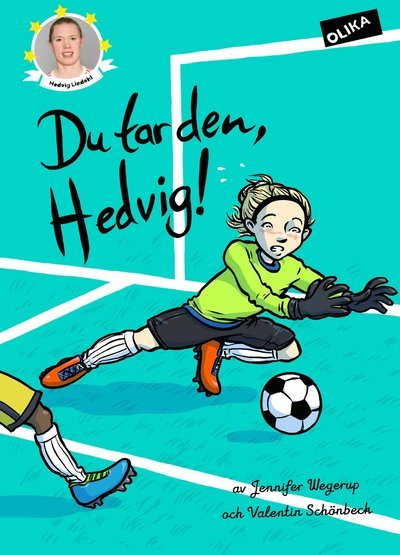 Cover for Jennifer Wegerup · Fotbollsstjärnor: Du tar den, Hedvig! (Innbunden bok) (2019)