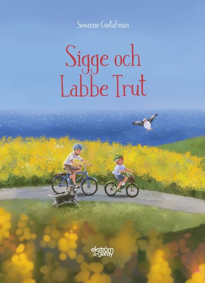 Cover for Susanne Gustafsson · Sigge och Labbe Trut (Hardcover Book) (2022)