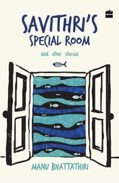 Cover for Manu Bhattathiri · Savithri's Special Room and Other Stories (Paperback Book) (2016)